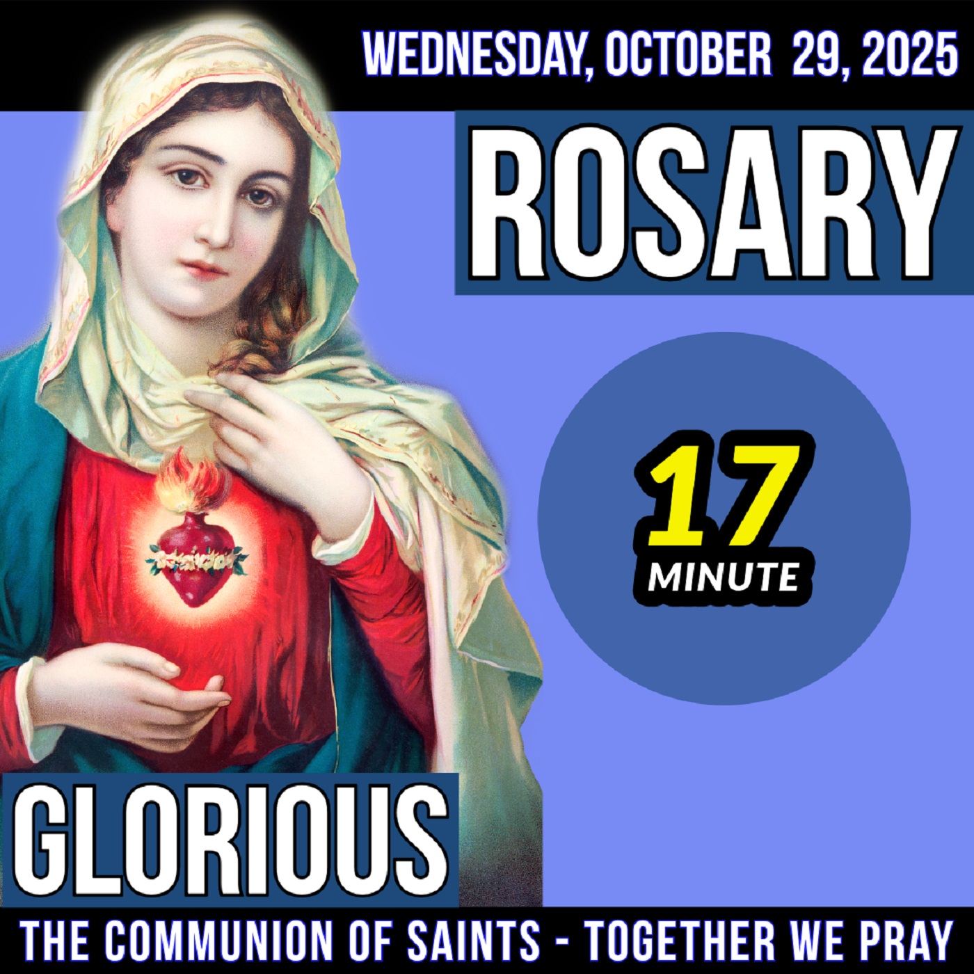 TODAY'S ROSARY for WEDNESDAY, OCTOBER 29, 2025  - Glorious Mysteries - TODAY'S ROSARY for WEDNESDAY, OCTOBER 29, 2025  - Glorious Mysteries -
