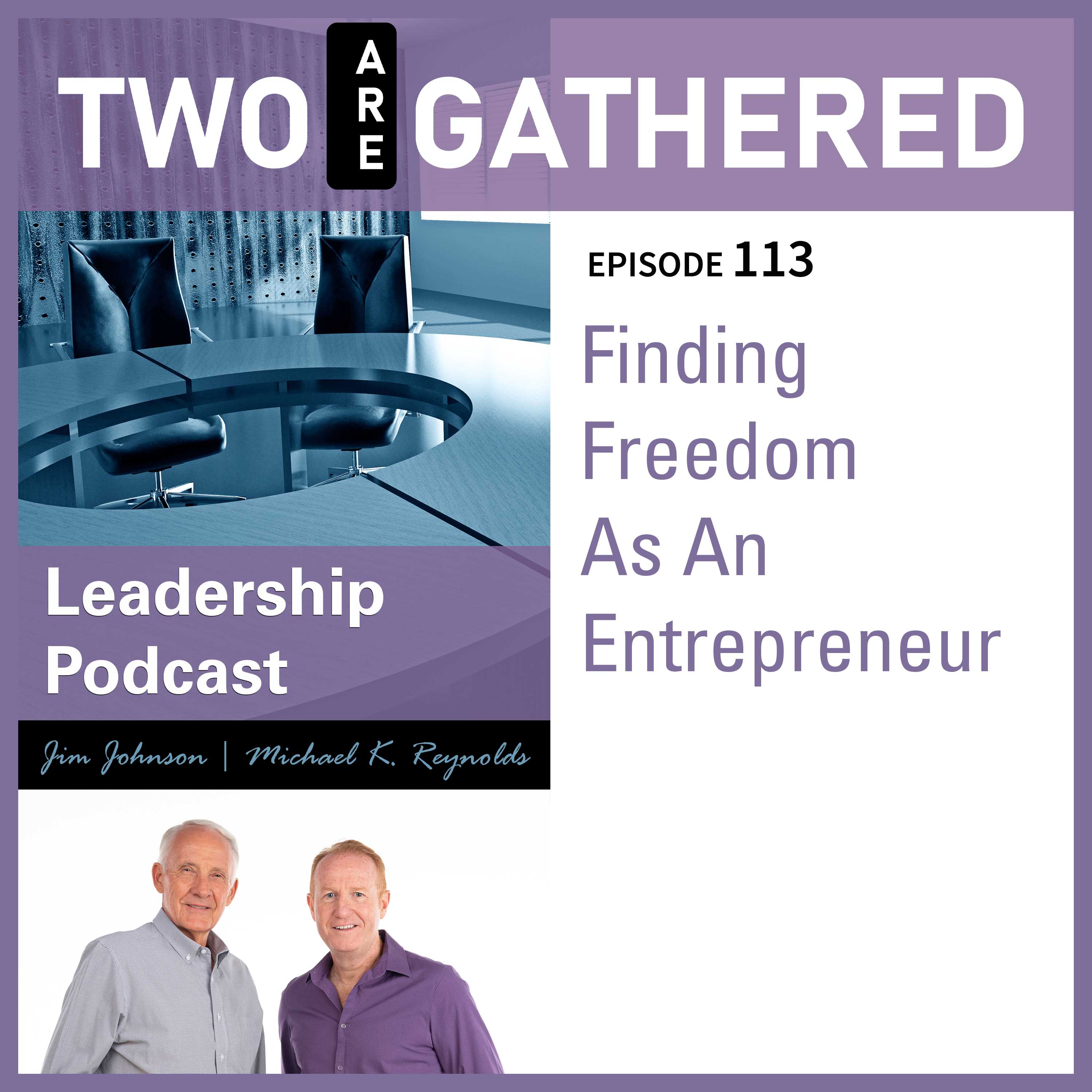 TAG 113 - Finding Freedom As An Entrepreneur