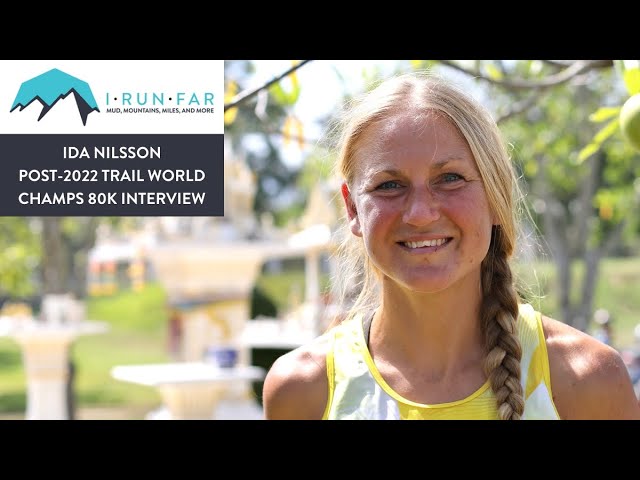 Ida Nilsson Post-2022 Trail World Champs 80k Interview