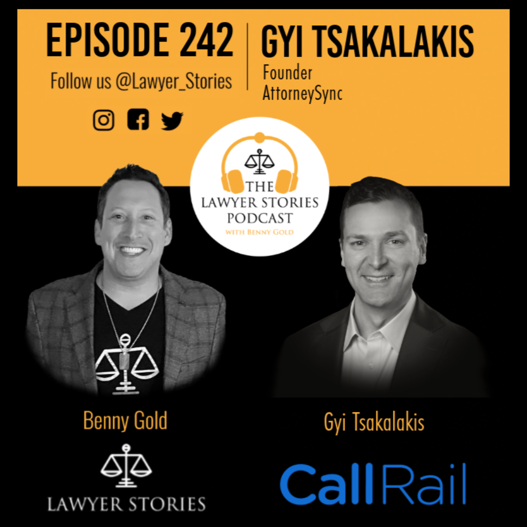 Ep 232 | Gyi Tsakalakis | AttorneySync x CallRail – Data-Informed Law Firm Growth