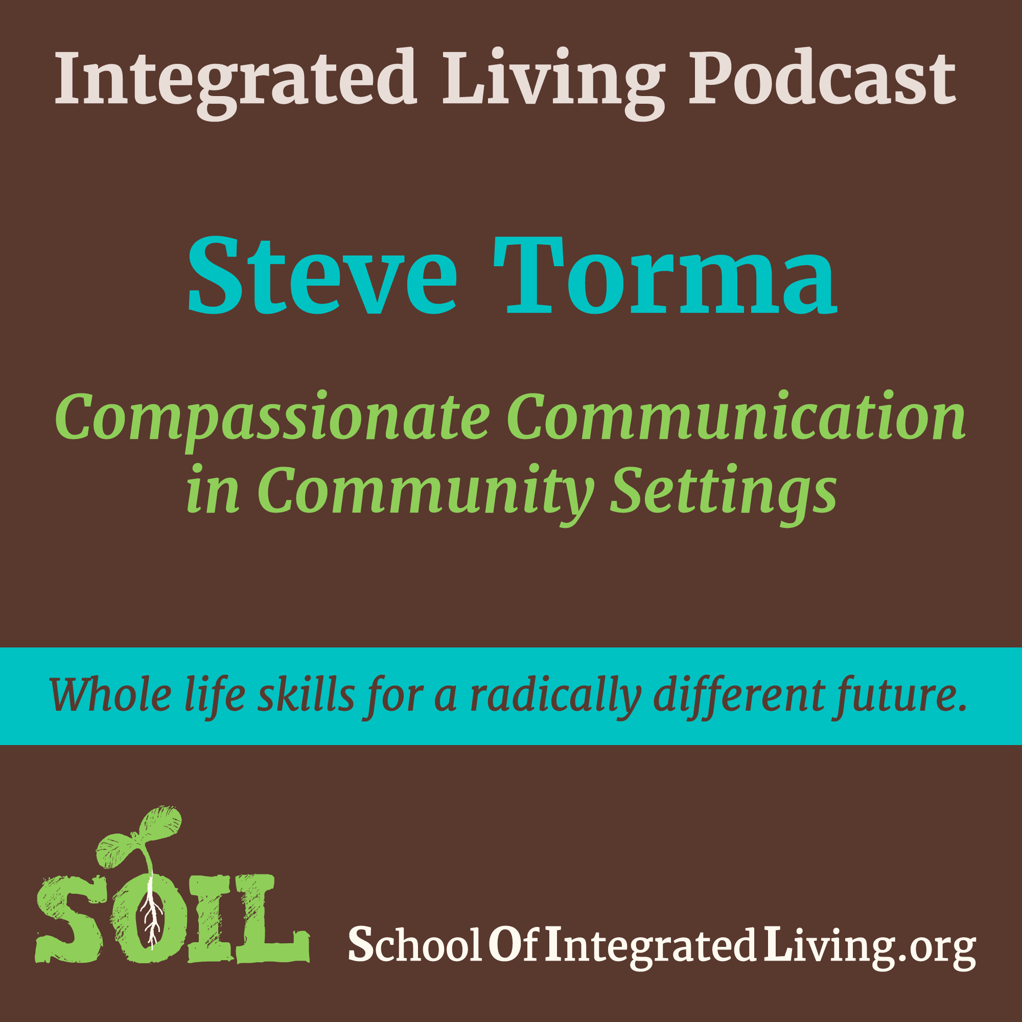 Compassionate Communication in Community Settings with Steve Torma