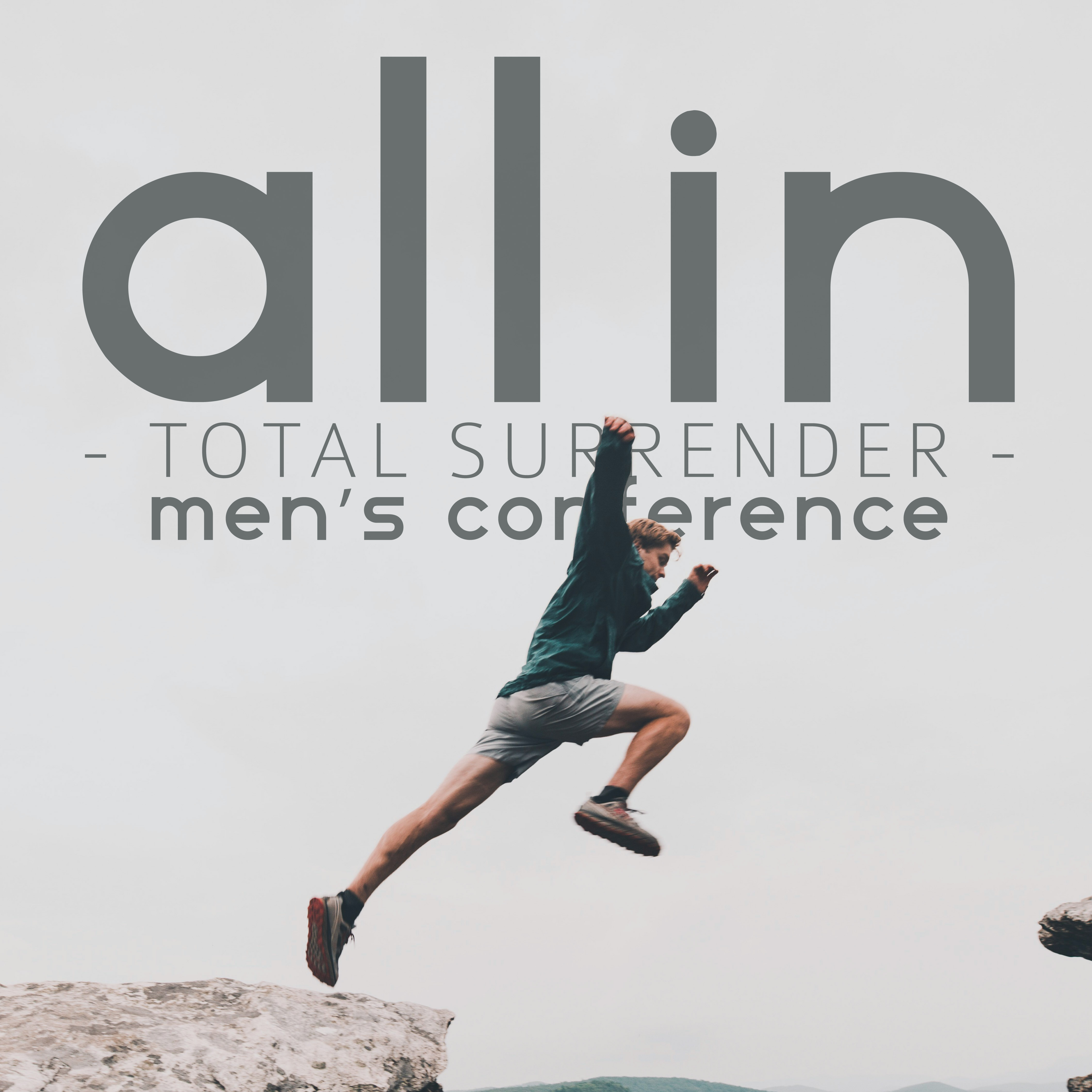 ALL IN | Total Surrender Men's Conference (Session 4 of 4)