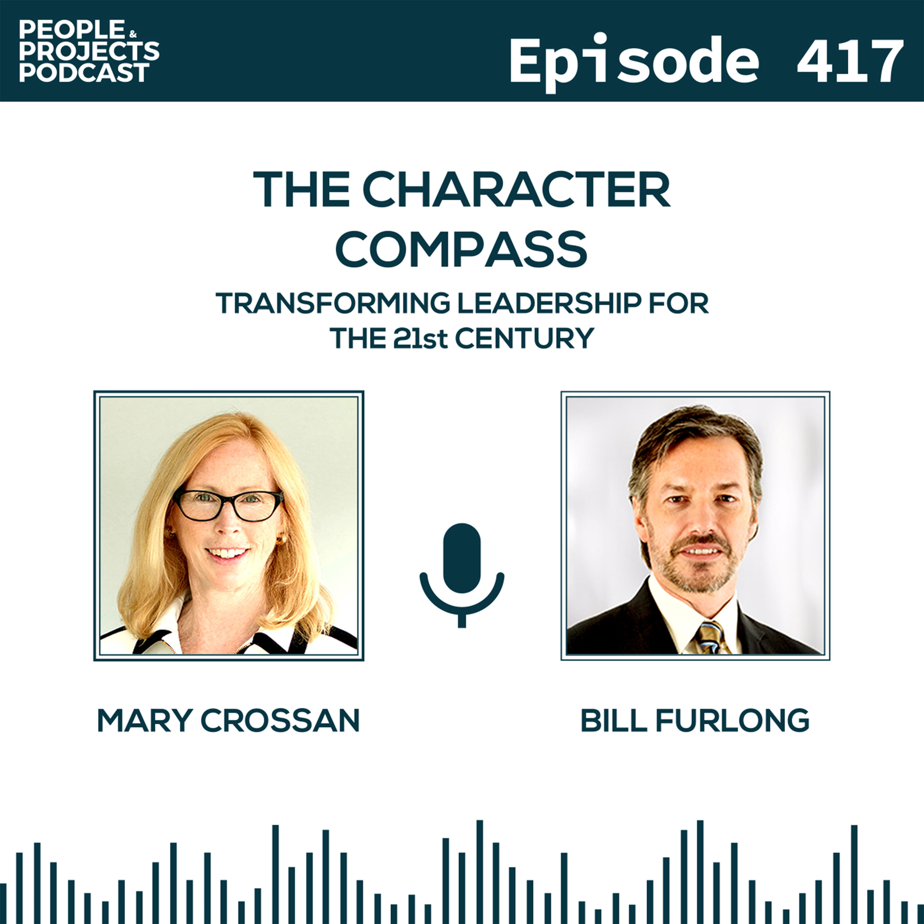 cover of episode PPP 417 | Secrets to Building Your Character (and the Character of Your Team), with Mary Crossan and Bill Furlong