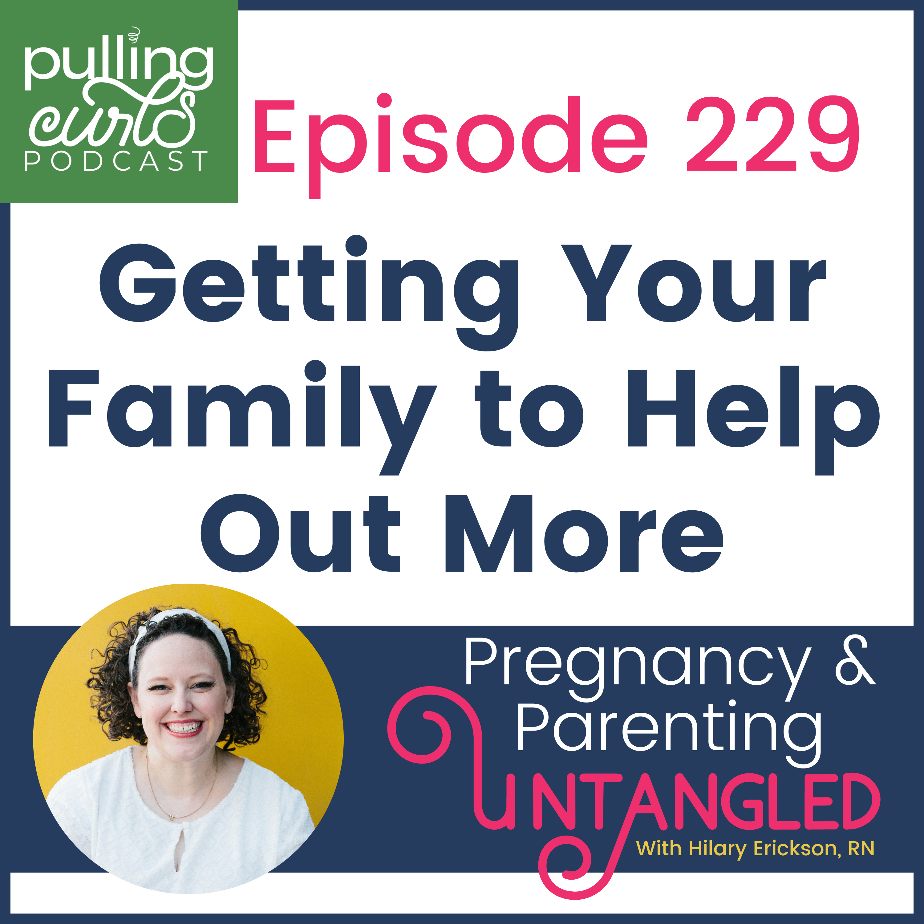 Pulling Curls Podcast: Pregnancy & Parenting Untangled