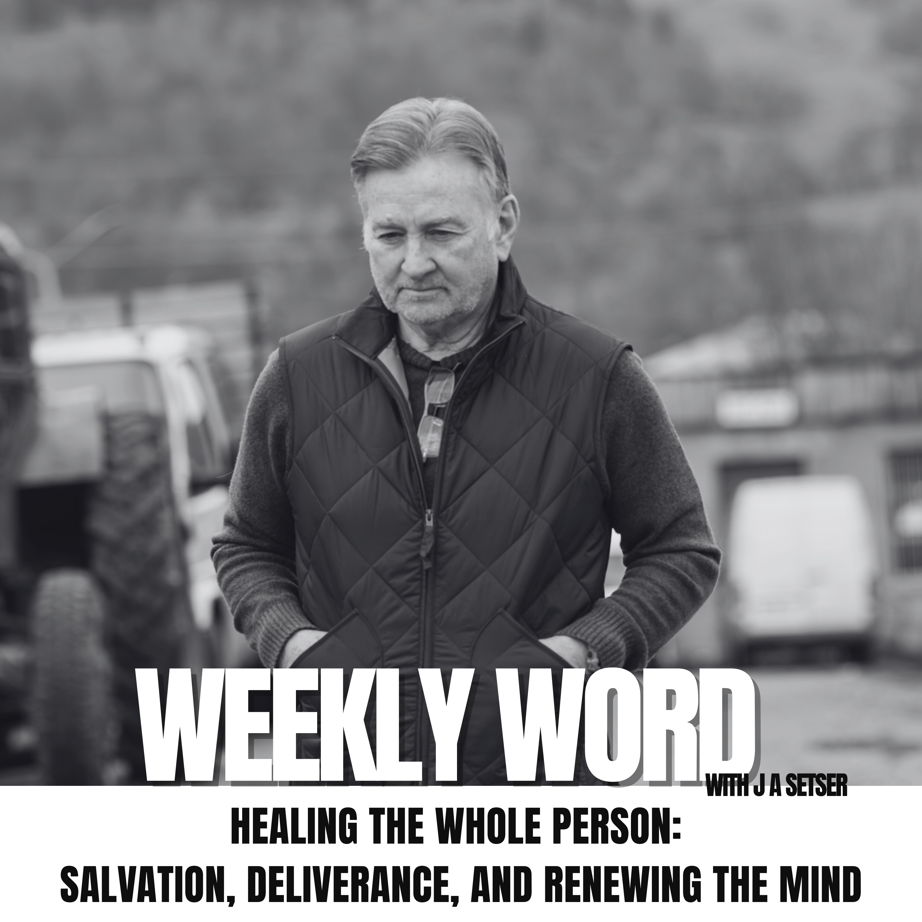 Weekly Word with J A Setser