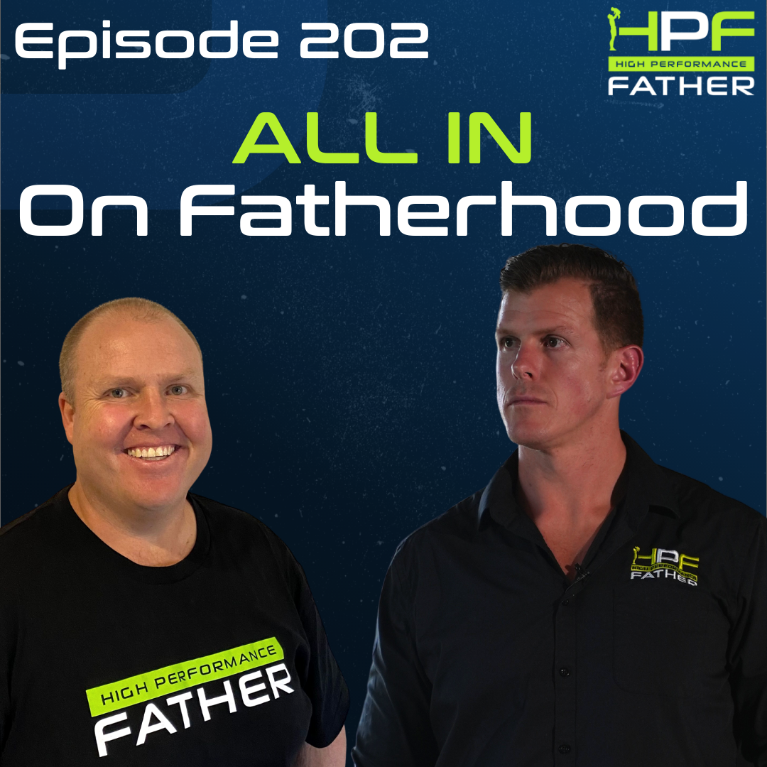 202. ALL IN On Fatherhood