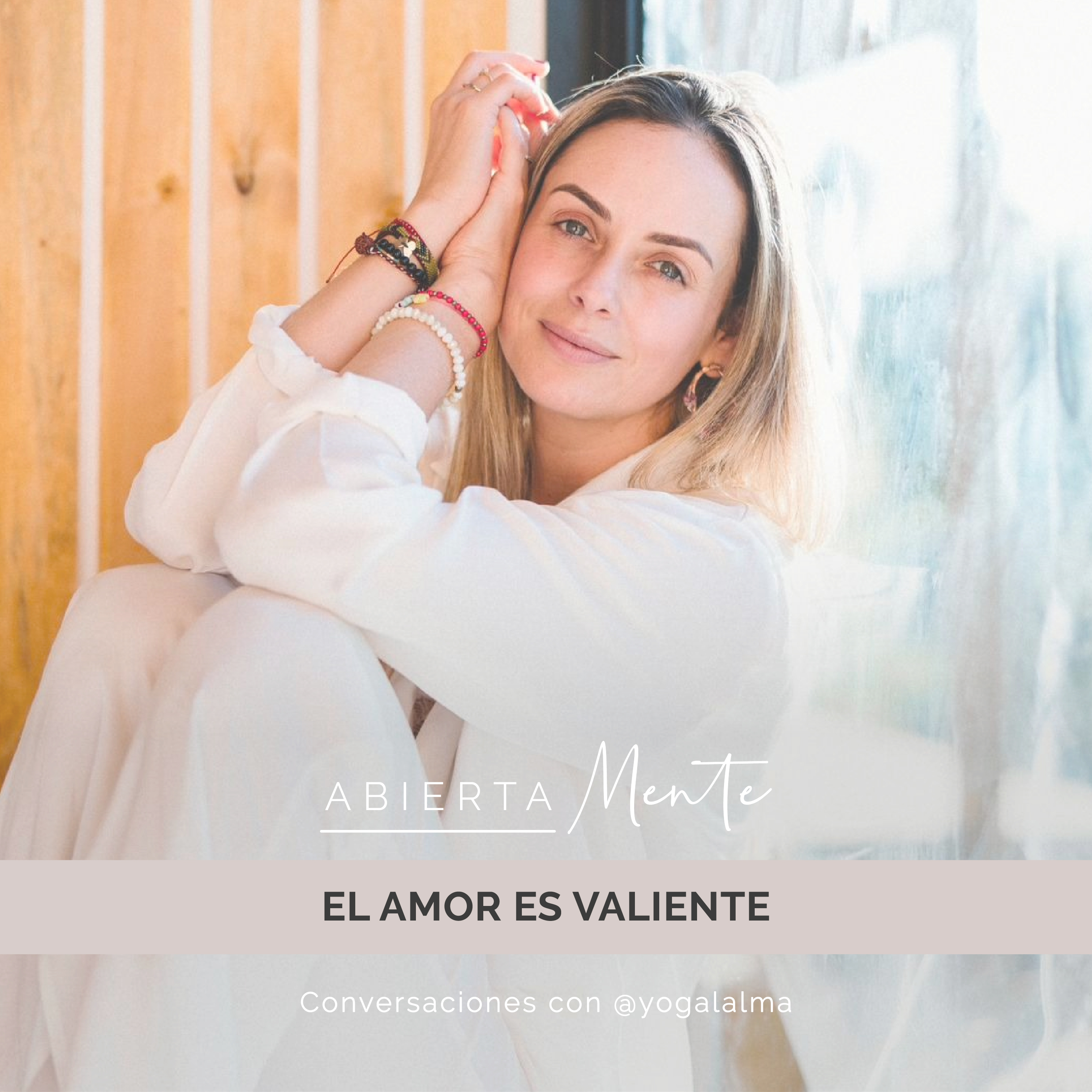 Abierta Mente: Conversaciones con Yoga al Alma