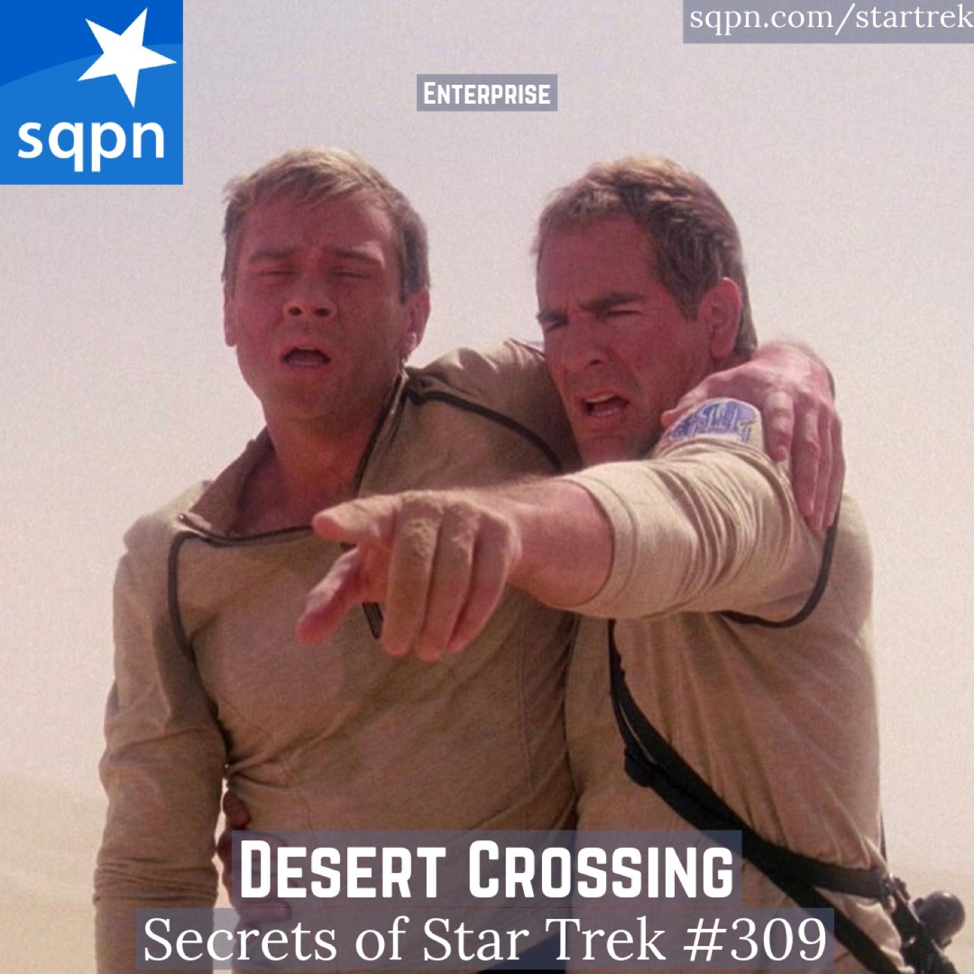 Desert Crossing (ENT) - The Secrets of Star Trek