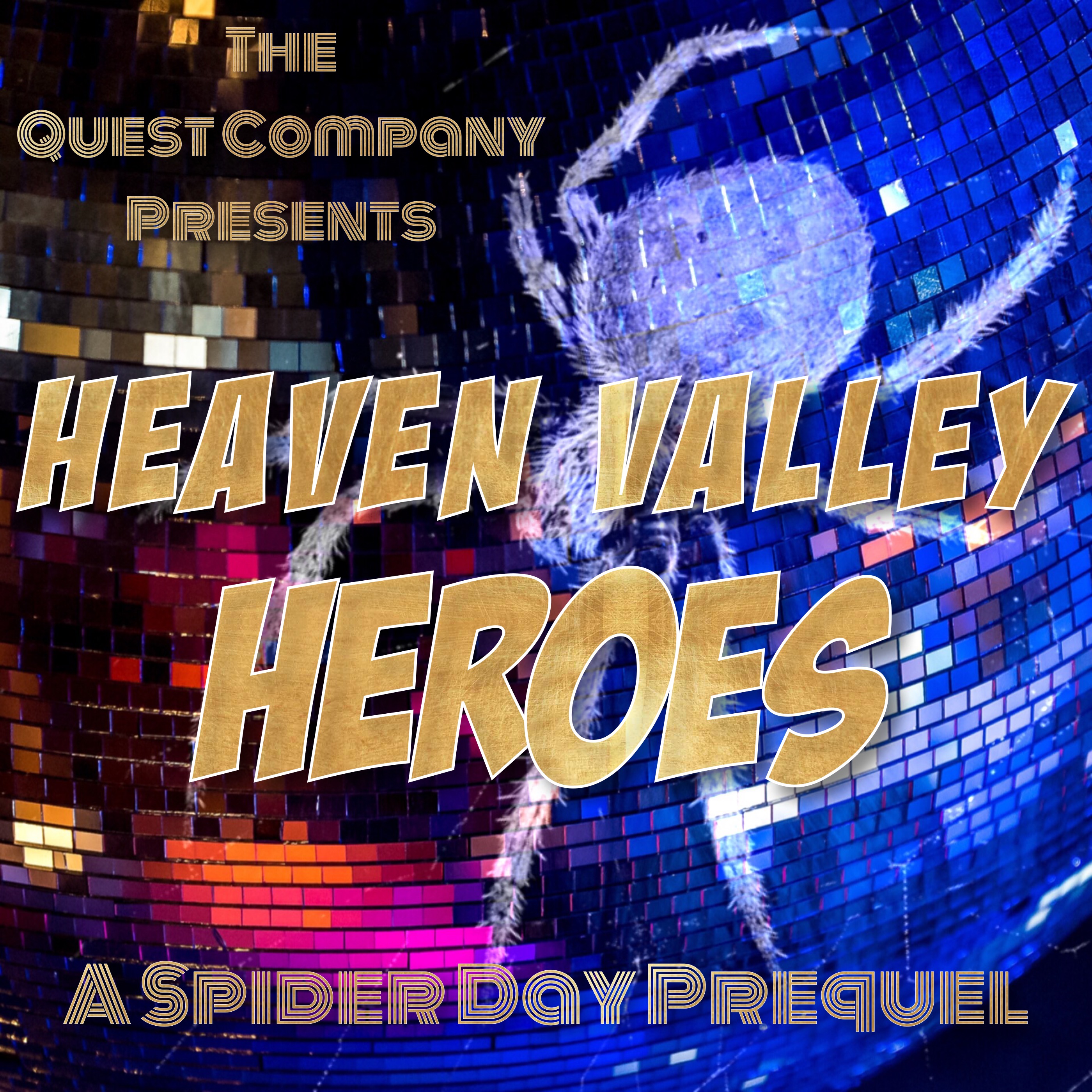 Heaven Valley Heroes  - A Spider Day Prequel