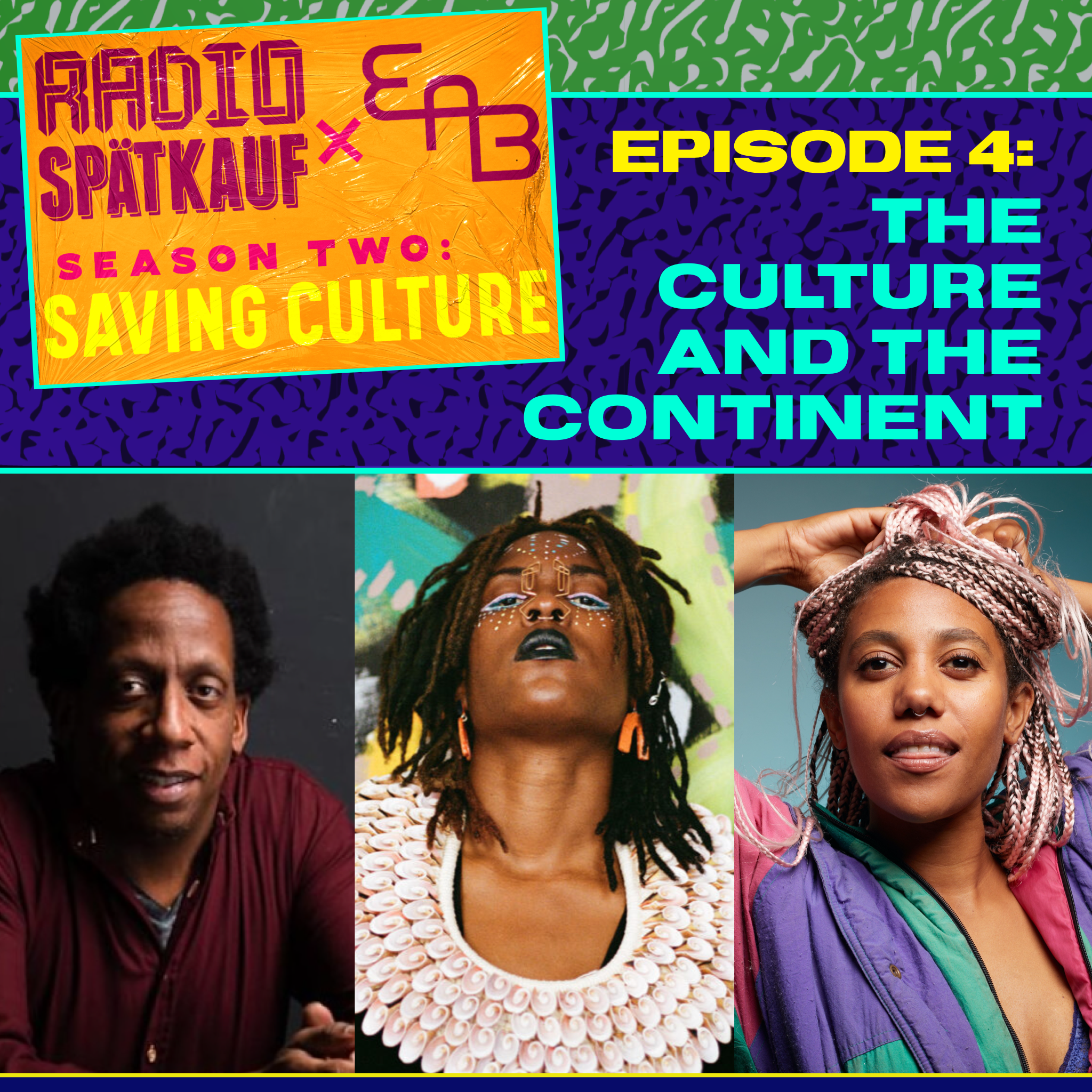 "The Culture and The Continent" RSxEAB Season 2: Saving Culture Ep. 4