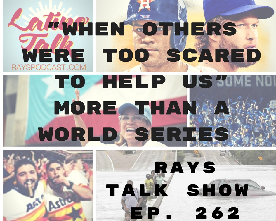 RP262: “When Others Were Scared To Help Us;” World Series Preview