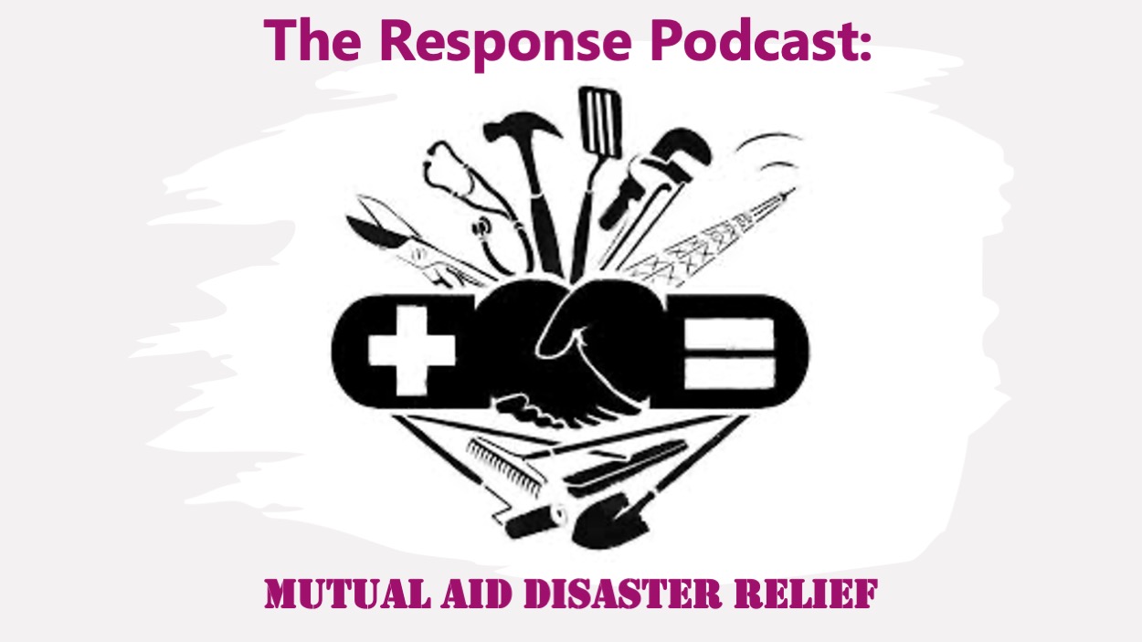 The Response Live: Mutual Aid Disaster Relief