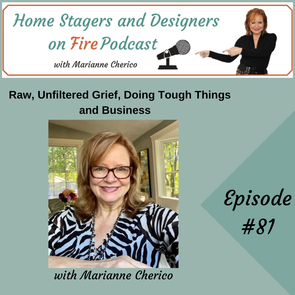 Raw Unfiltered Grief, Doing Tough Things and Business