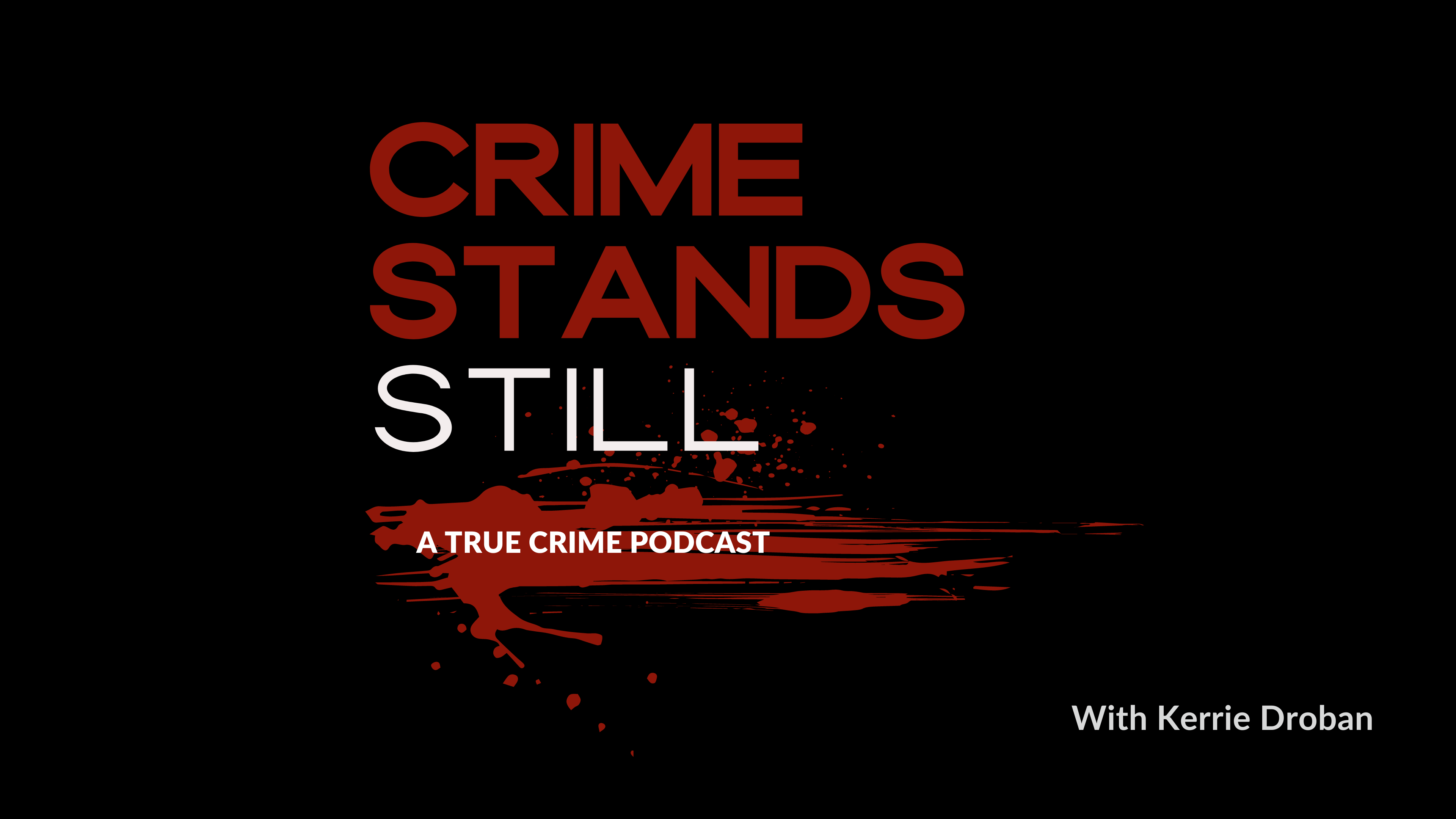 CRIME STANDS STILL