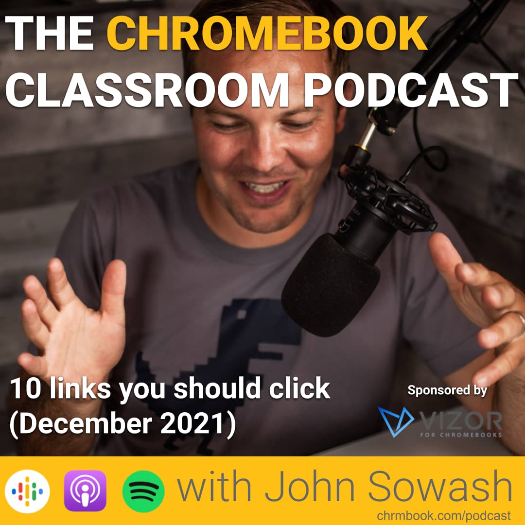 The Chromebook Classroom Podcast