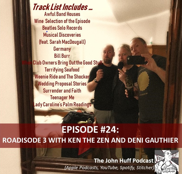 Episode #24: Roadisode 3 With Ken The Zen and Deni Gauthier