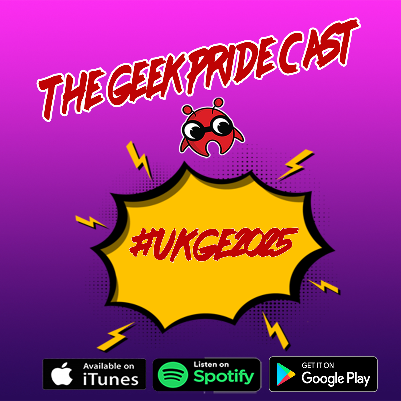 The Geek Pride Cast Live #UKGE25