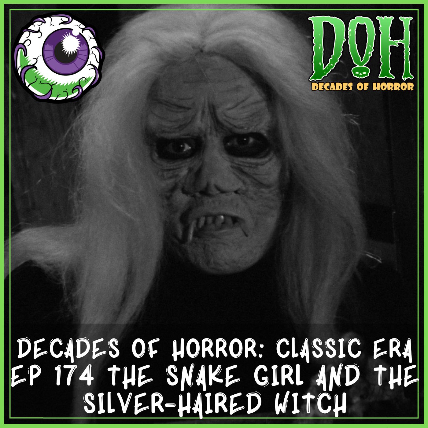 THE SNAKE GIRL AND THE SILVER-HAIRED WITCH (1968) – Episode 175 – Decades Of Horror: The Classic Era