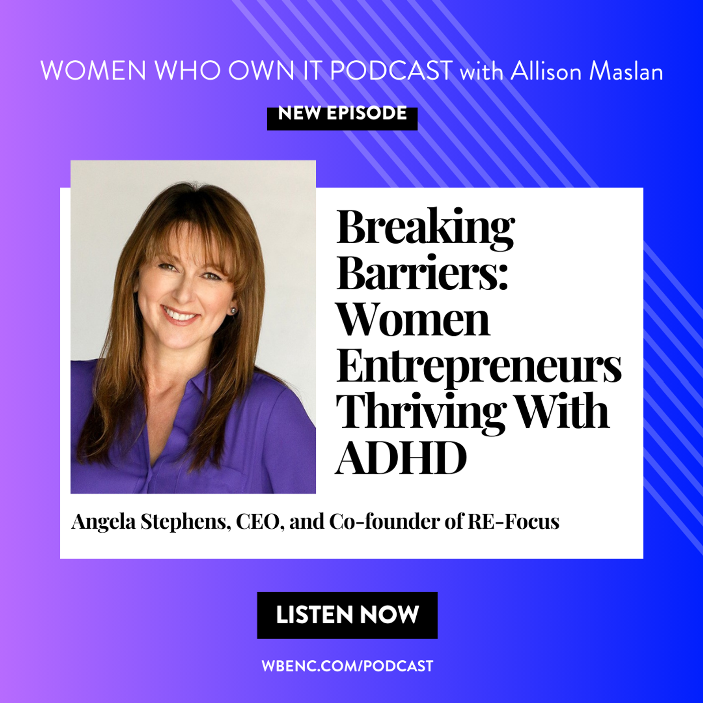 RE-Focus: The ADHD Podcast with Angela Stephens