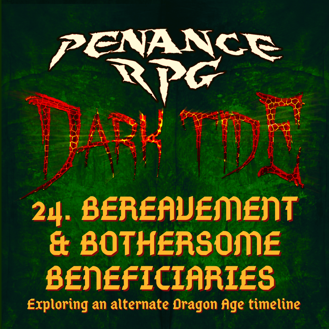 Dark Tide 24. Bereavement & Bothersome Beneficiaries