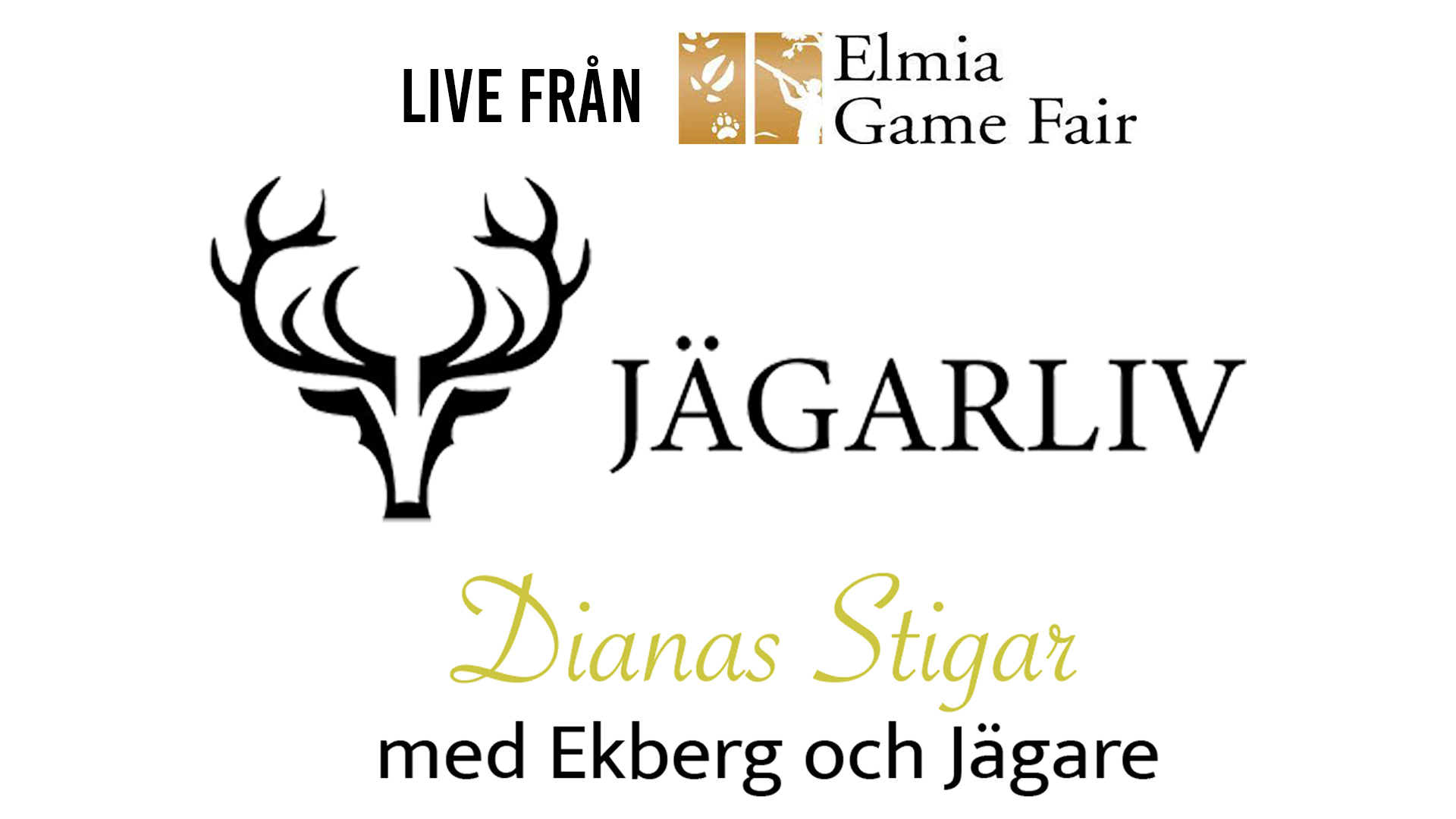 På Dianas Stigar med Ekberg och Jägare - Live från Elmia Game Fair 2023 del 6