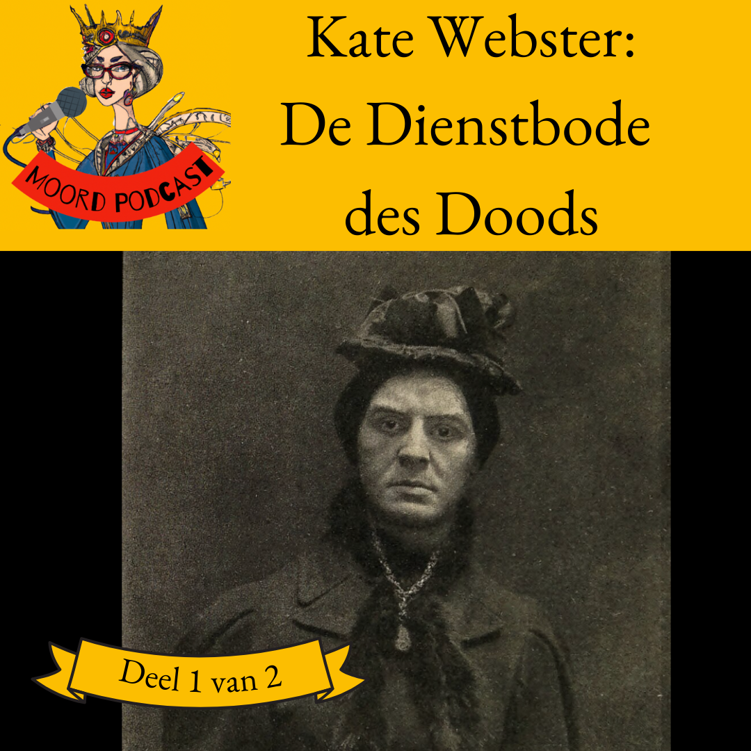 De Dienstbode des Doods: Kate Webster (deel 1 van 2)
