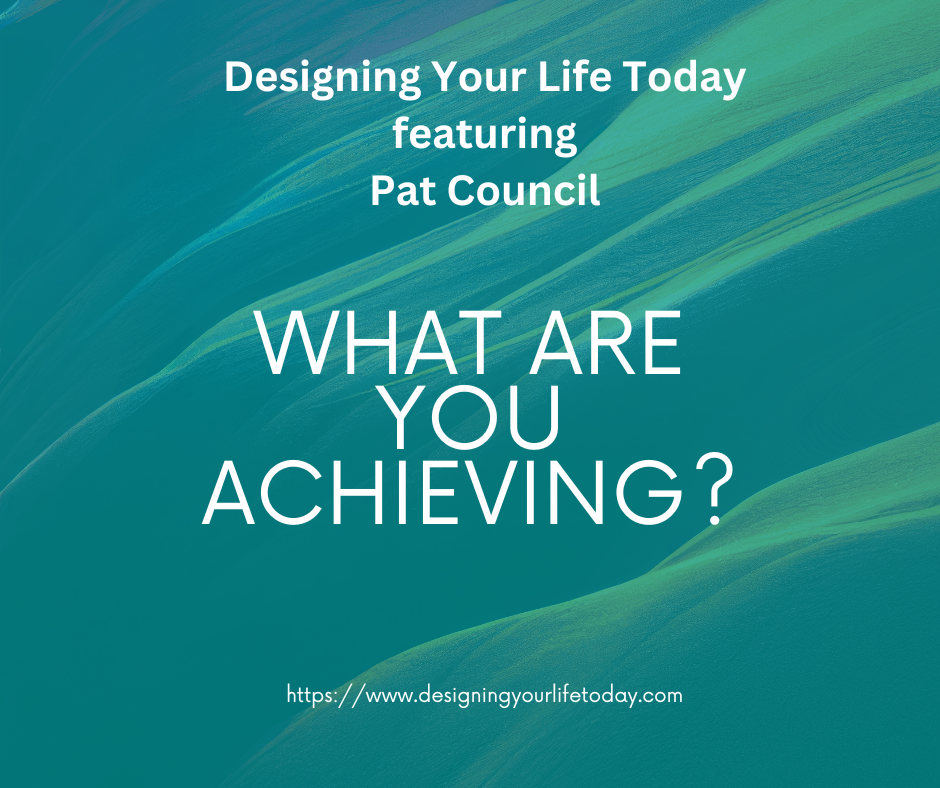 What Are You Achieving