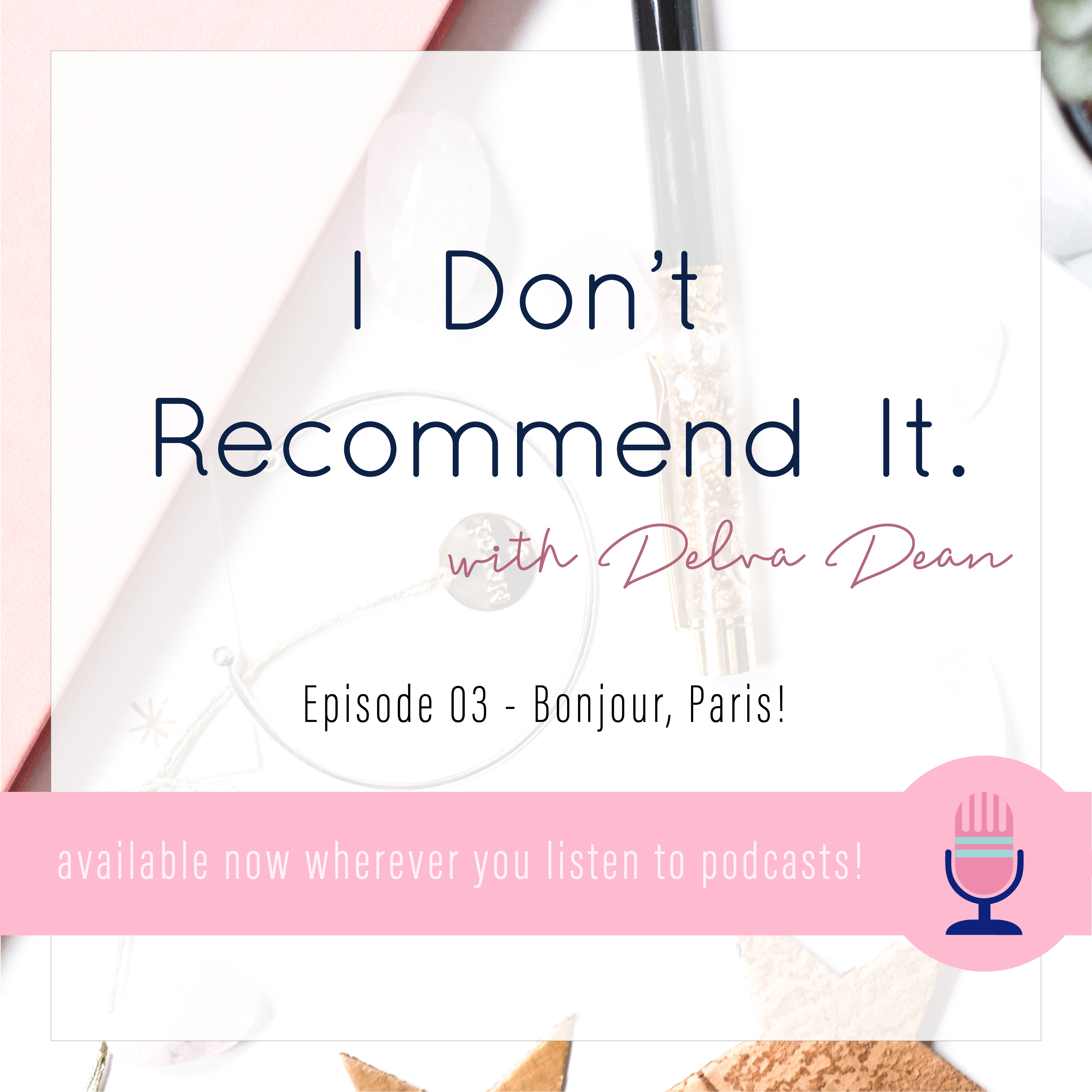 Ep. 03 - Bonjour, Paris!
