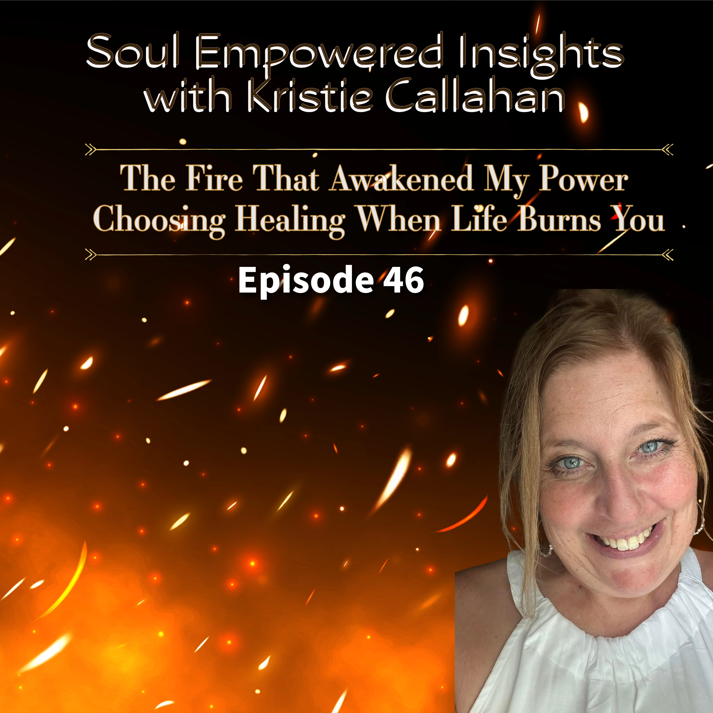 Soul Empowered Insights with Kristie Callahan