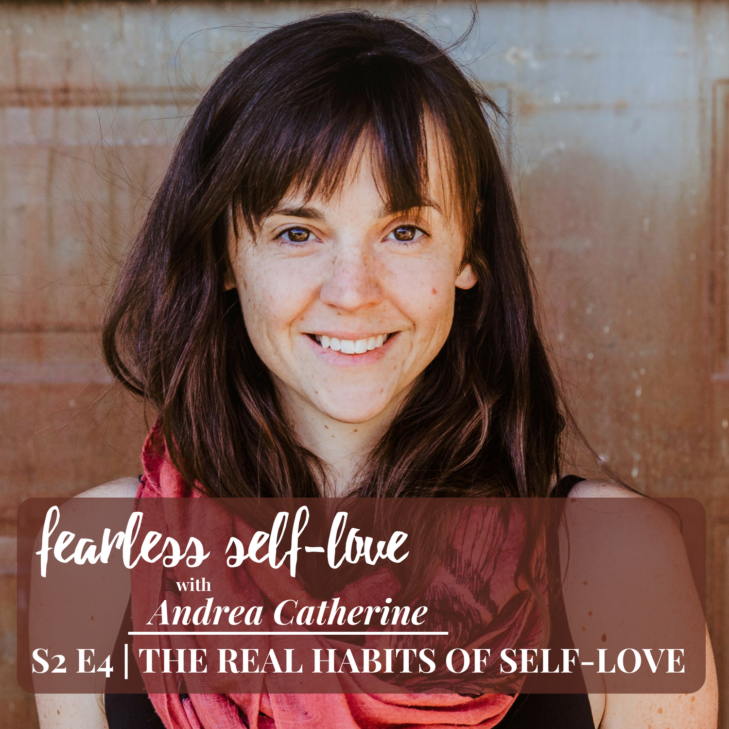 Fearless Self-Love