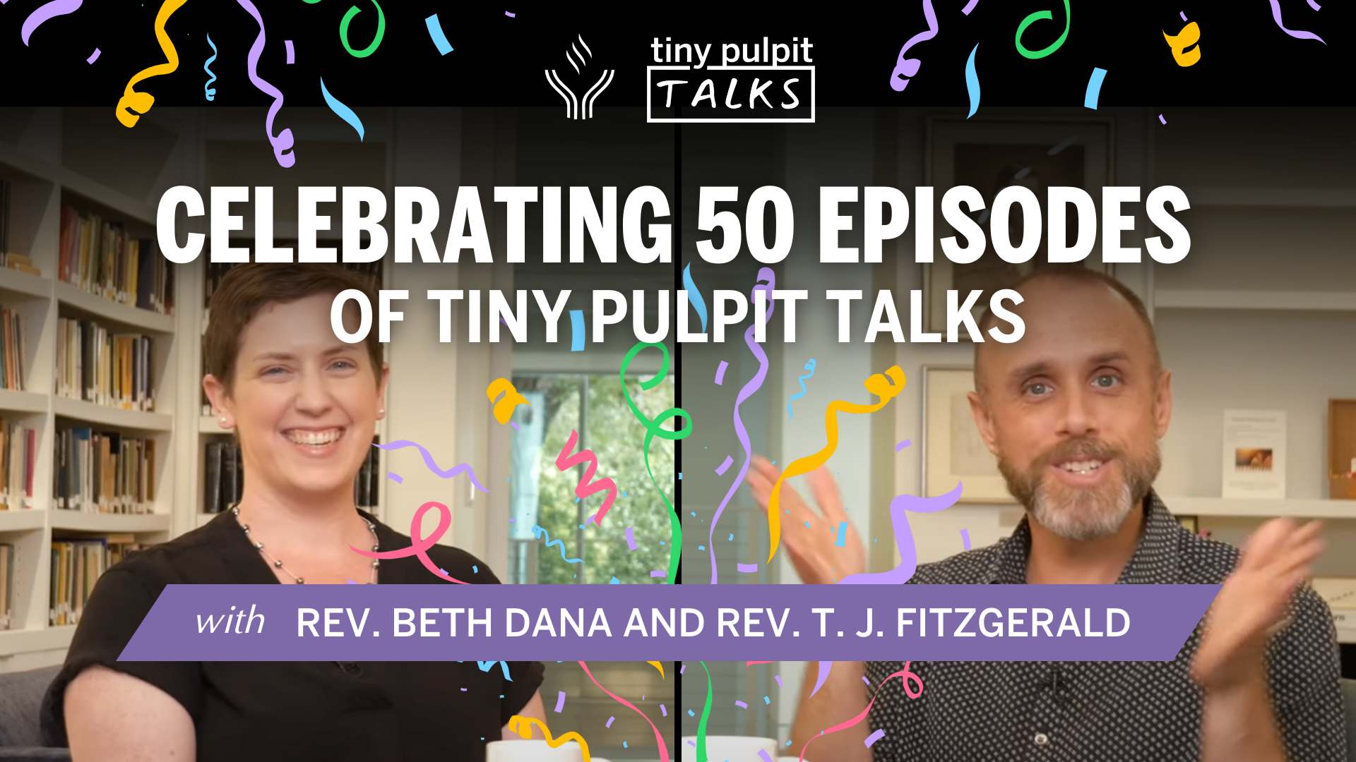 Celebrating 50 Episodes of Tiny Pulpit Talks!