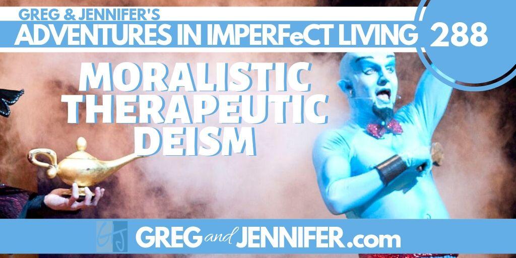 Moralistic Therapeutic Deism