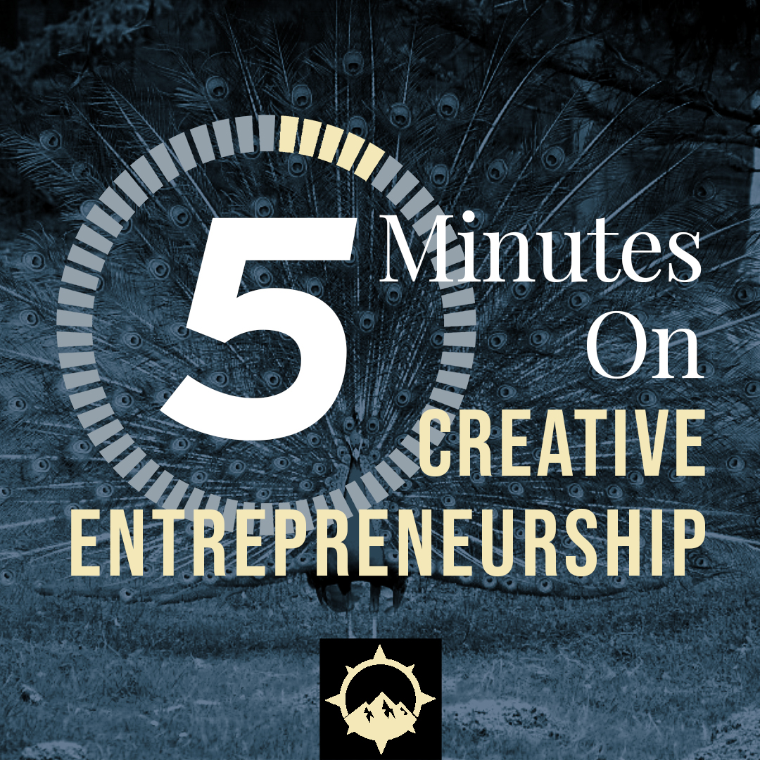 5 Minutes on Creative Entrepreneurship