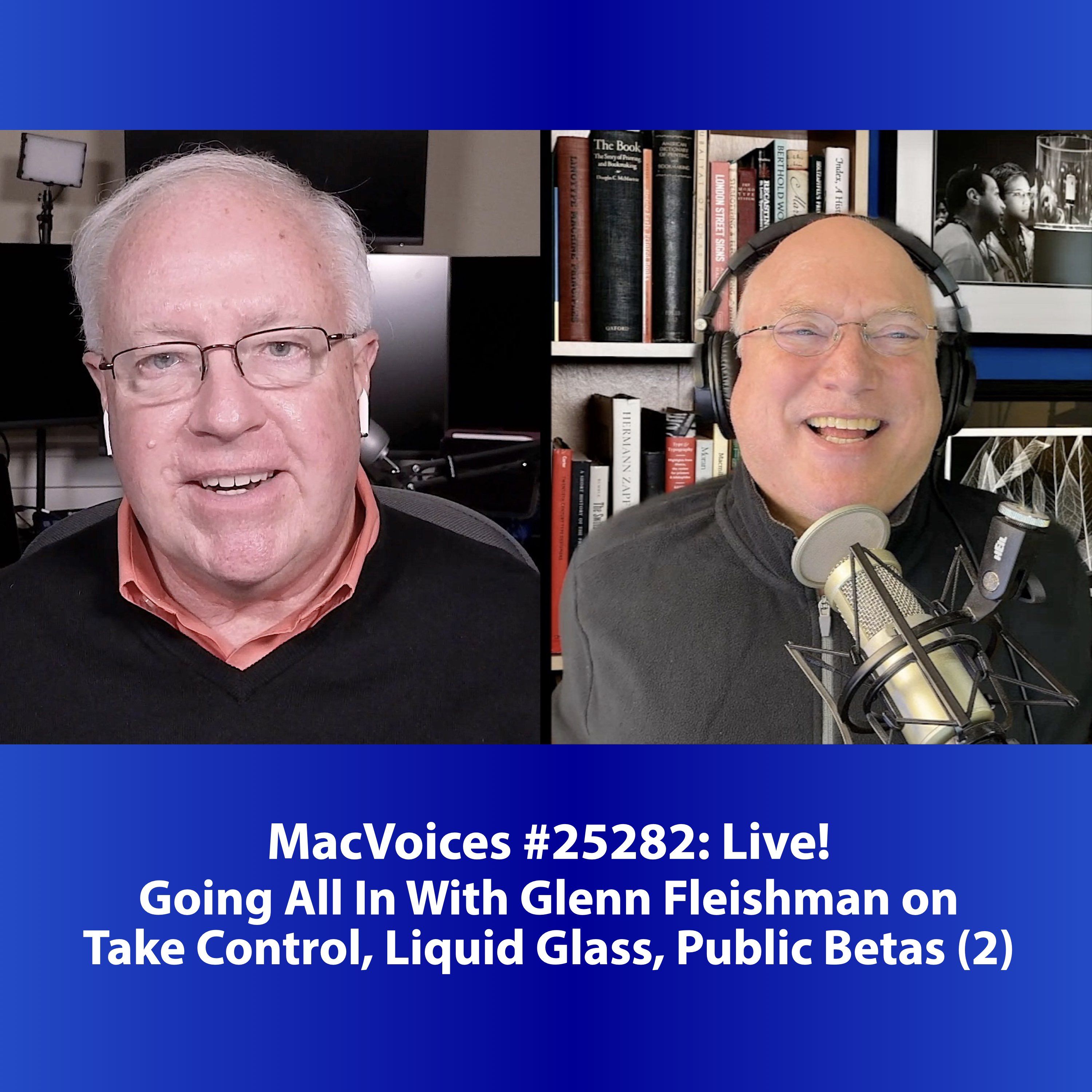 MacVoices #25282: Going All In With Glenn Fleishman on Take Control, Liquid Glass, Public Betas (2)
