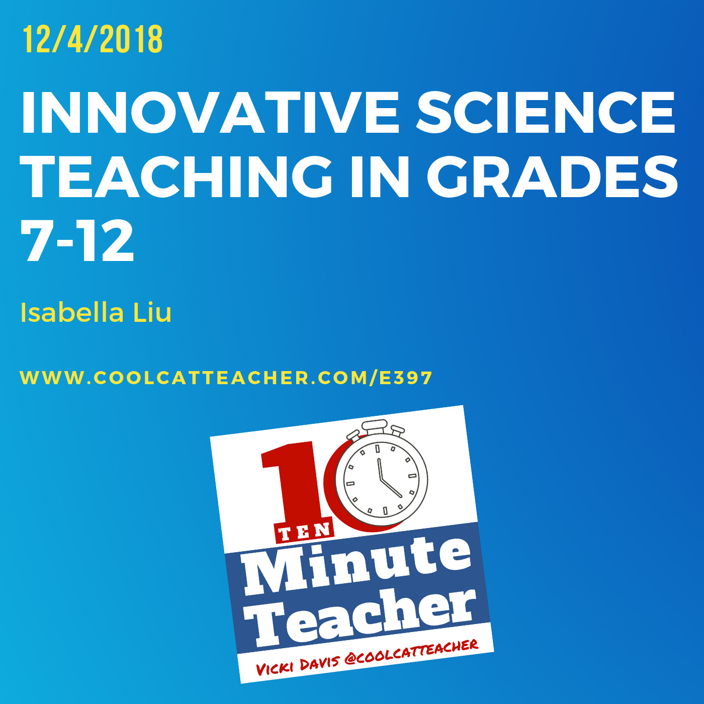 10 Minute Teacher Podcast with Cool Cat Teacher