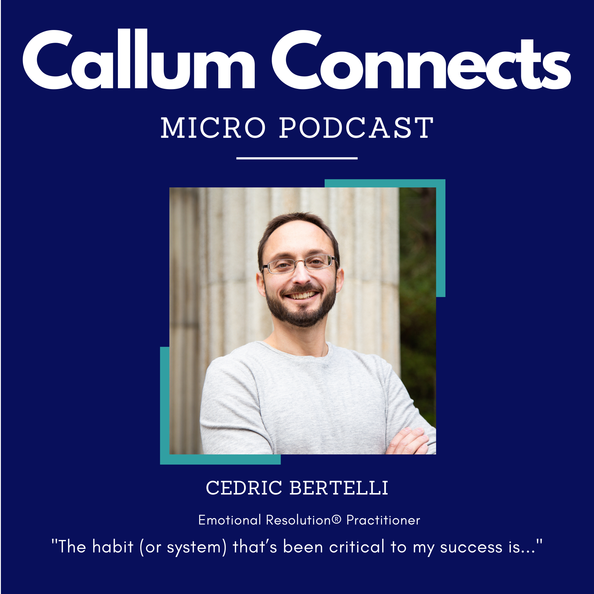 Cedric Bertelli - The habit that's been critical to my success.