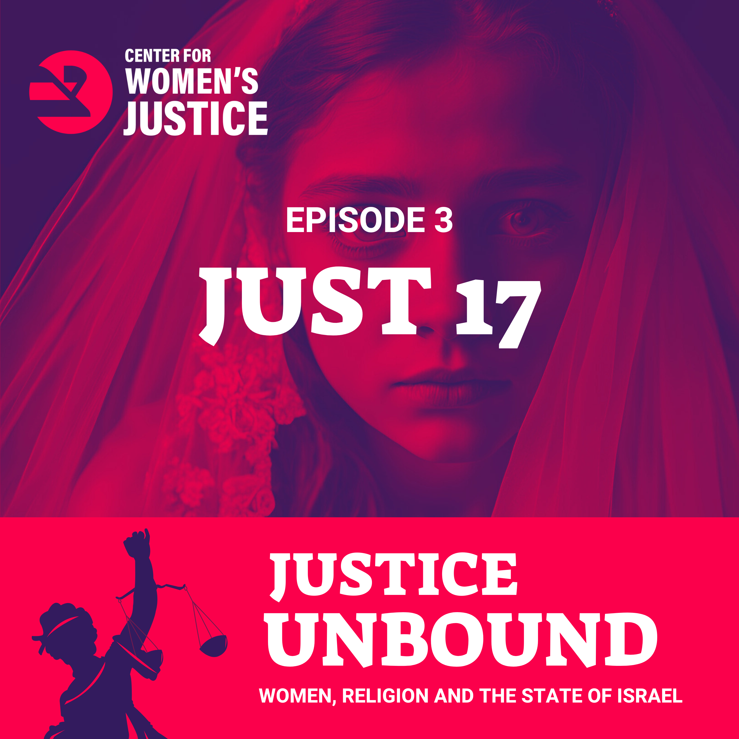 Justice Unbound: Women, Religion and the State of Israel