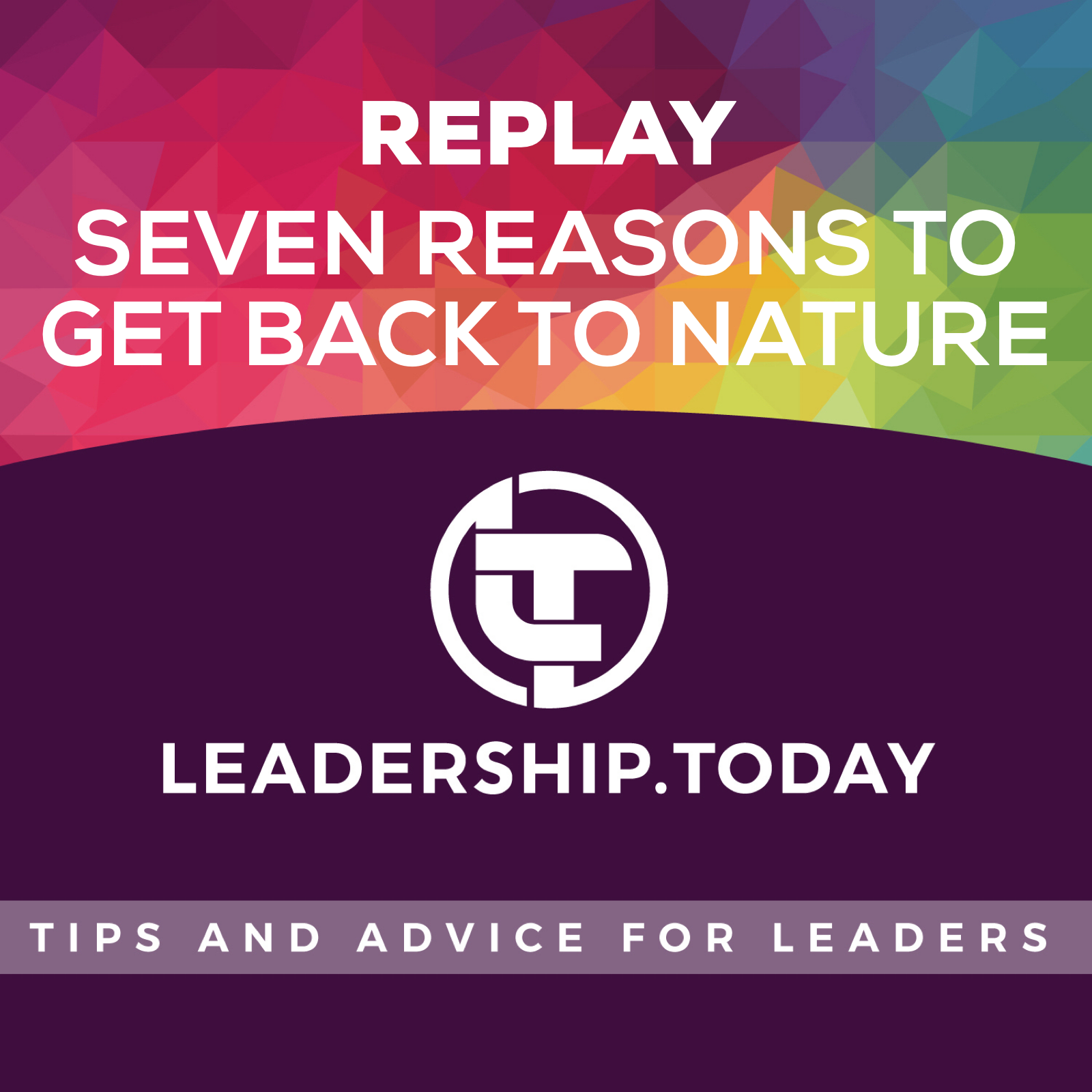 Leadership Today - Practical Tips For Leaders