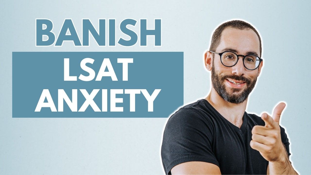 How to Beat LSAT Anxiety and Dominate Test Day