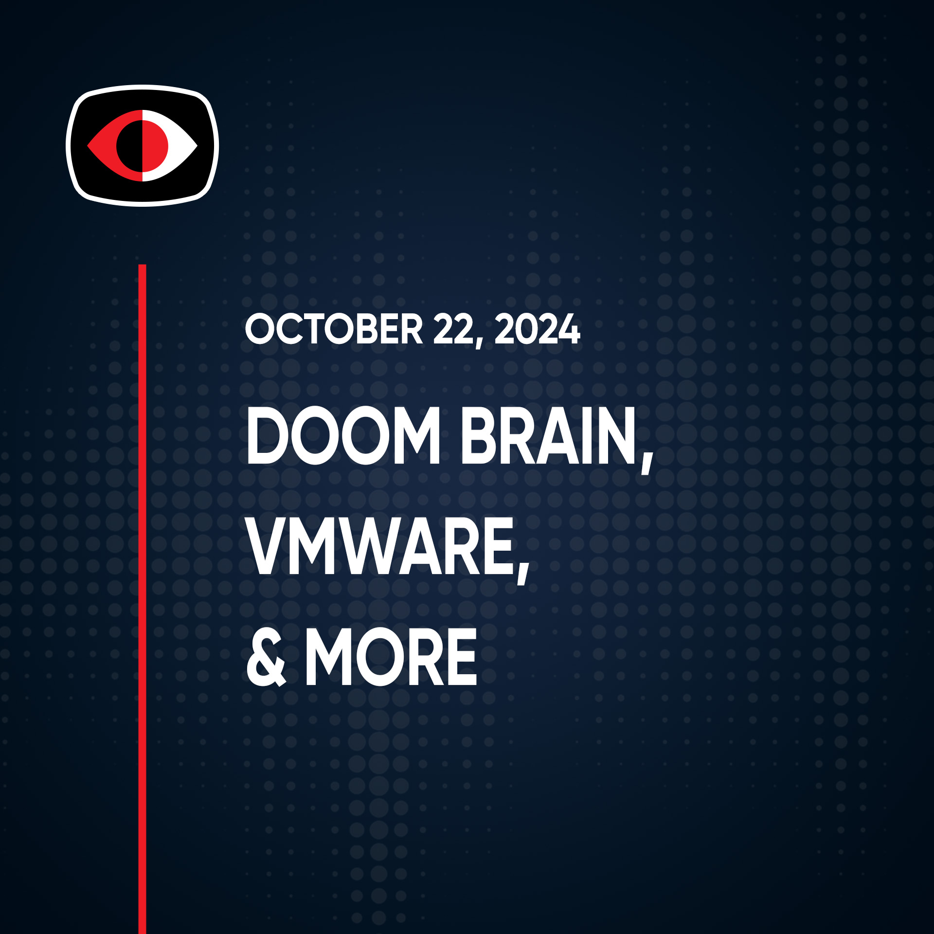cover of episode Doom Brain, E2EE, OT, Adload, Cisco, VMware, internet archive, Josh Marpet ... - SWN #424