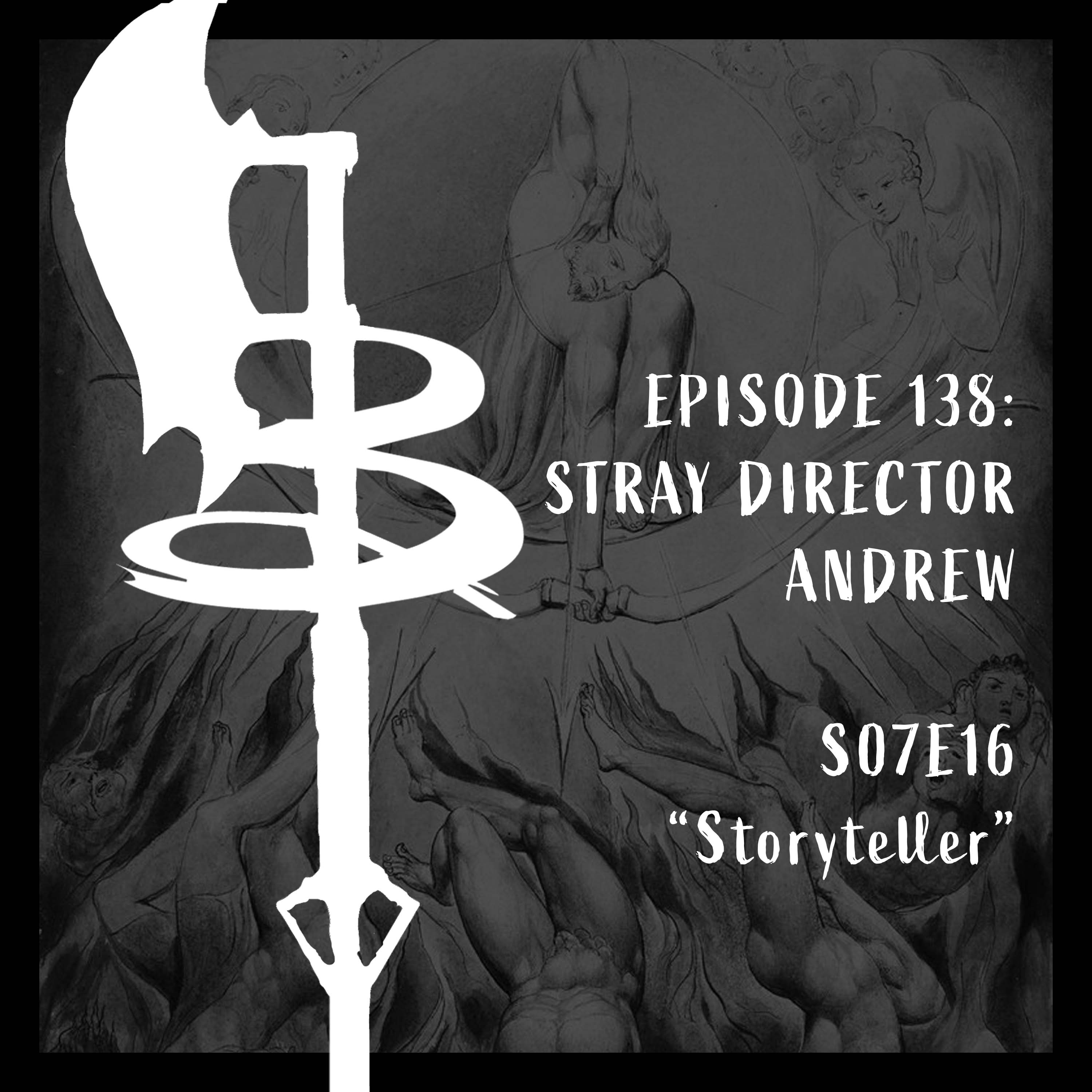 Buffy Boys 138 - Stray Director Andrew (S07E16)