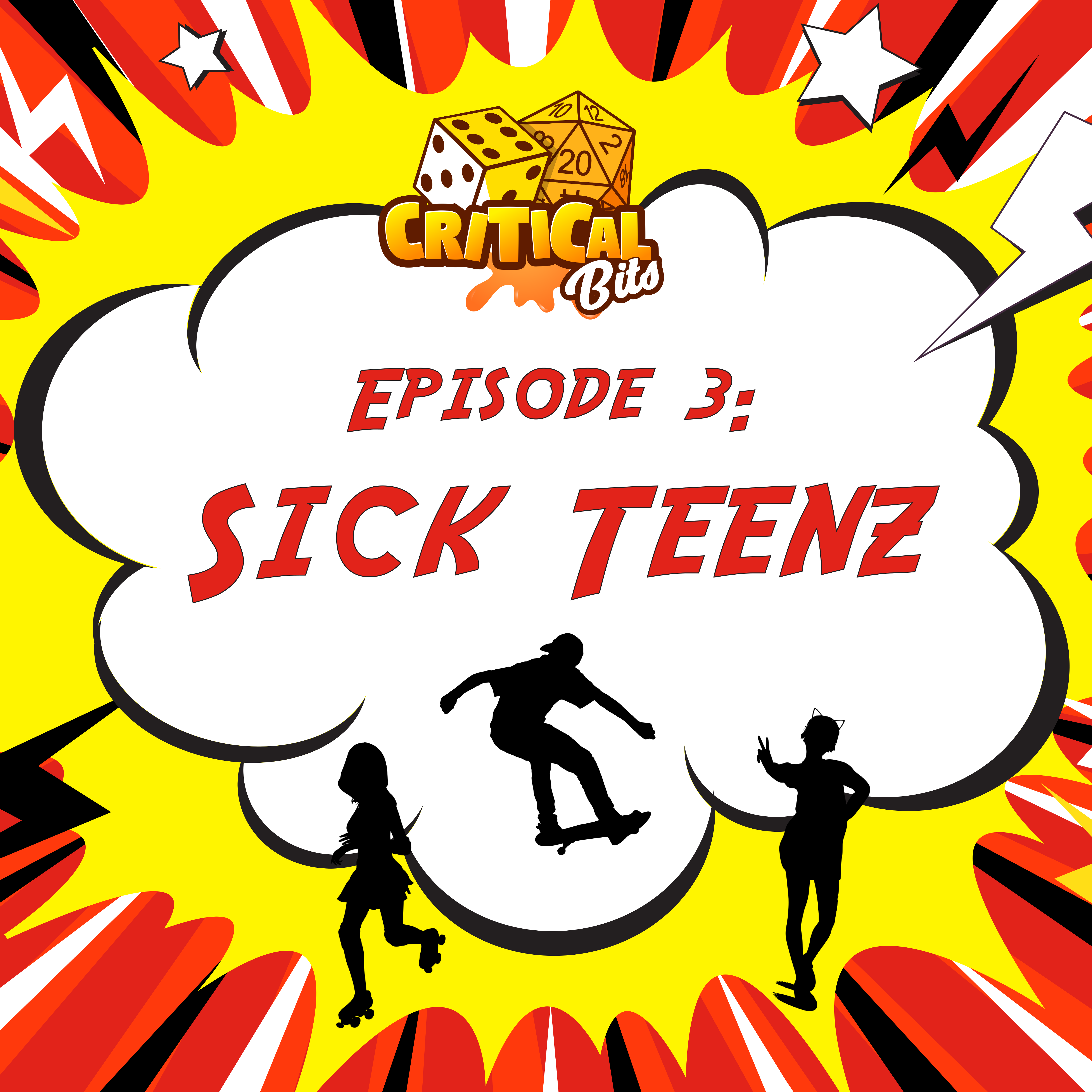 Episode 3: Sick Teenz