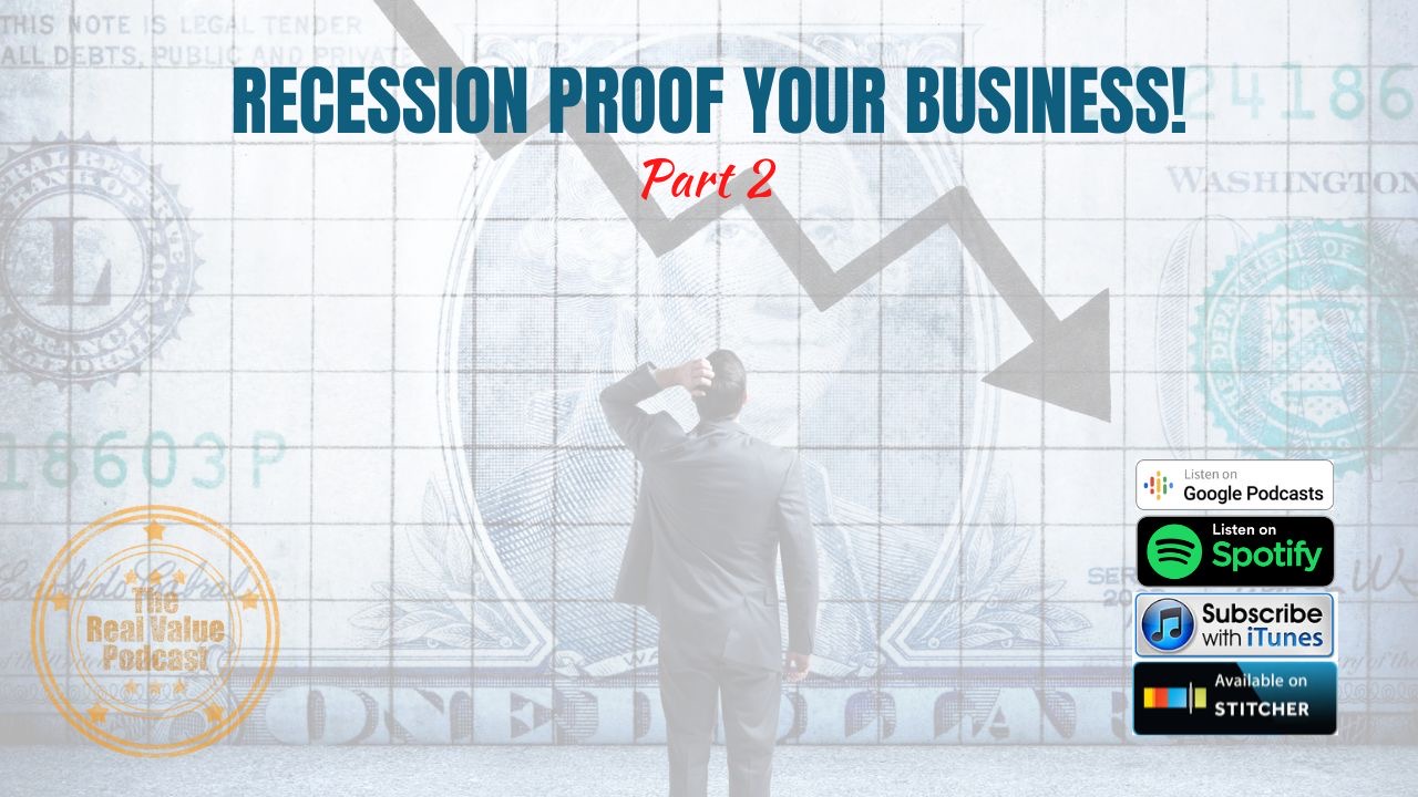 Building a Recession Proof Business - Part 2