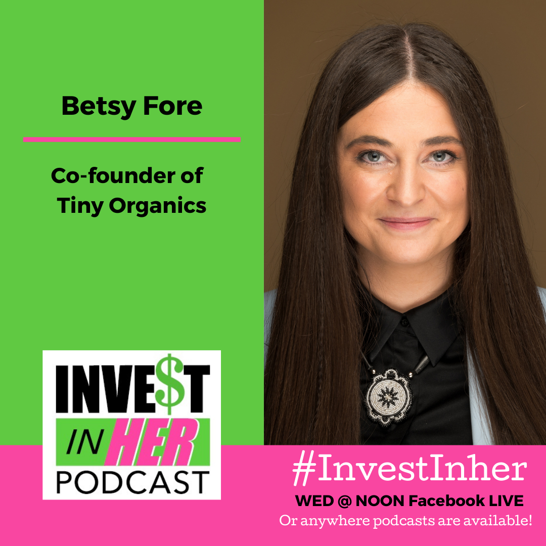 Ep. #279 Indigenous Women Raising Funds with Founder Betsy Fore