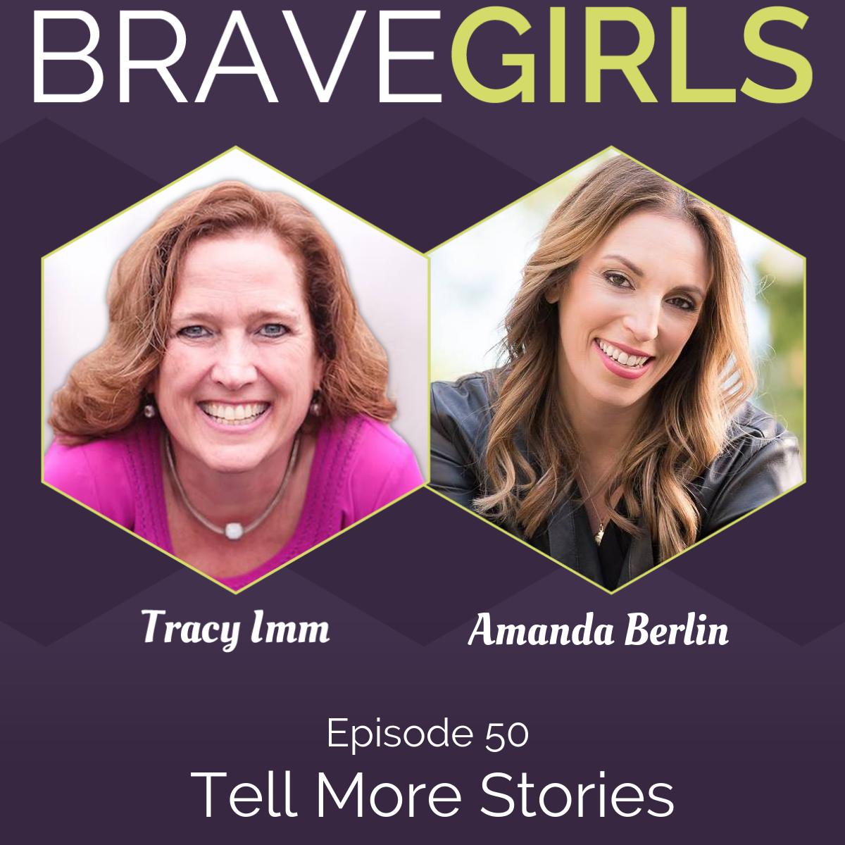 Brave Girls with Tracy Imm