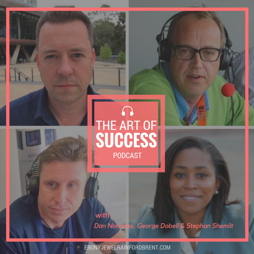 #019 INTERVIEW - ‘Working Smart for Success’ - With Dan Norcross, George Dobell and Stephan Shemilt