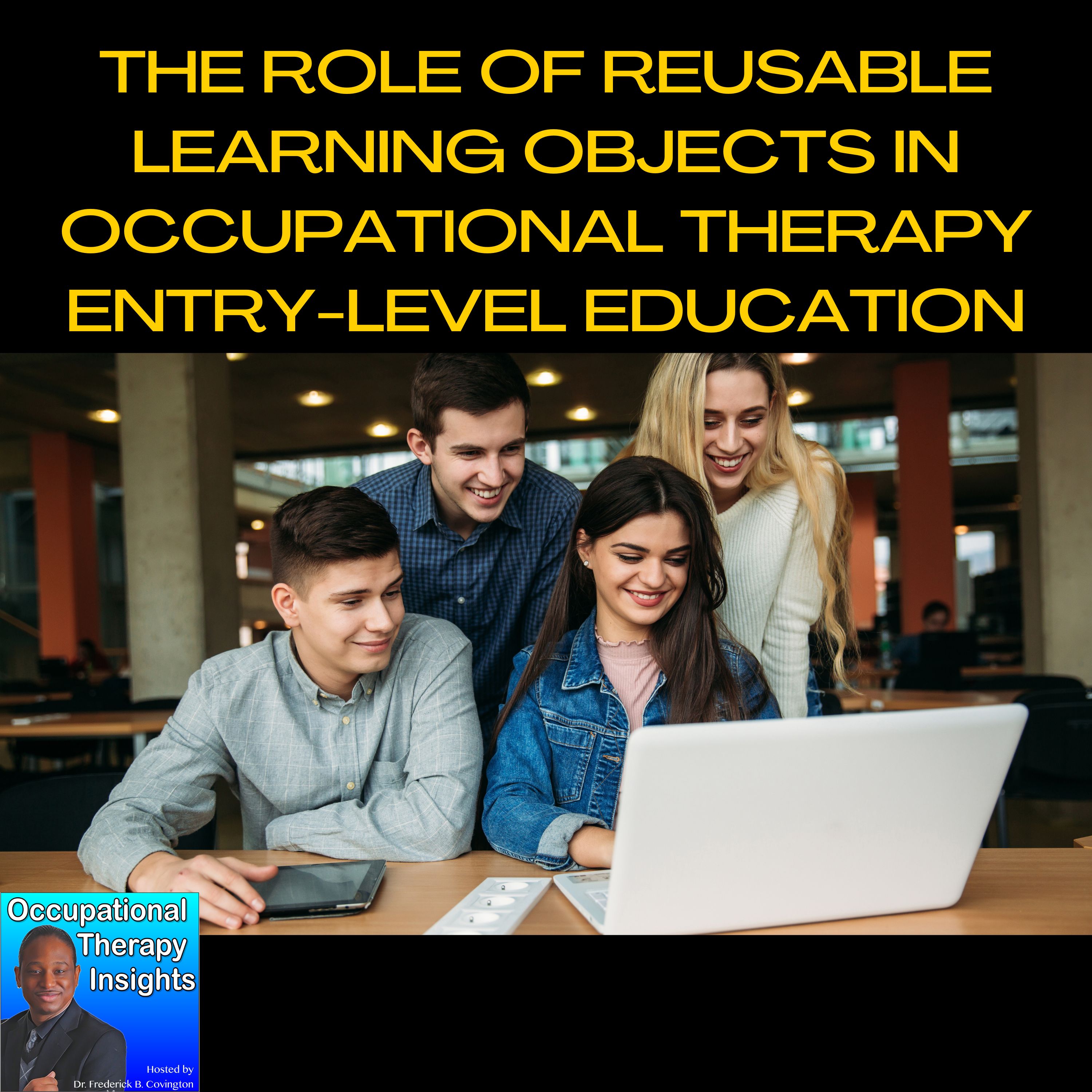 The Role of Reusable Learning Objects in Occupational Therapy Entry-Level Education