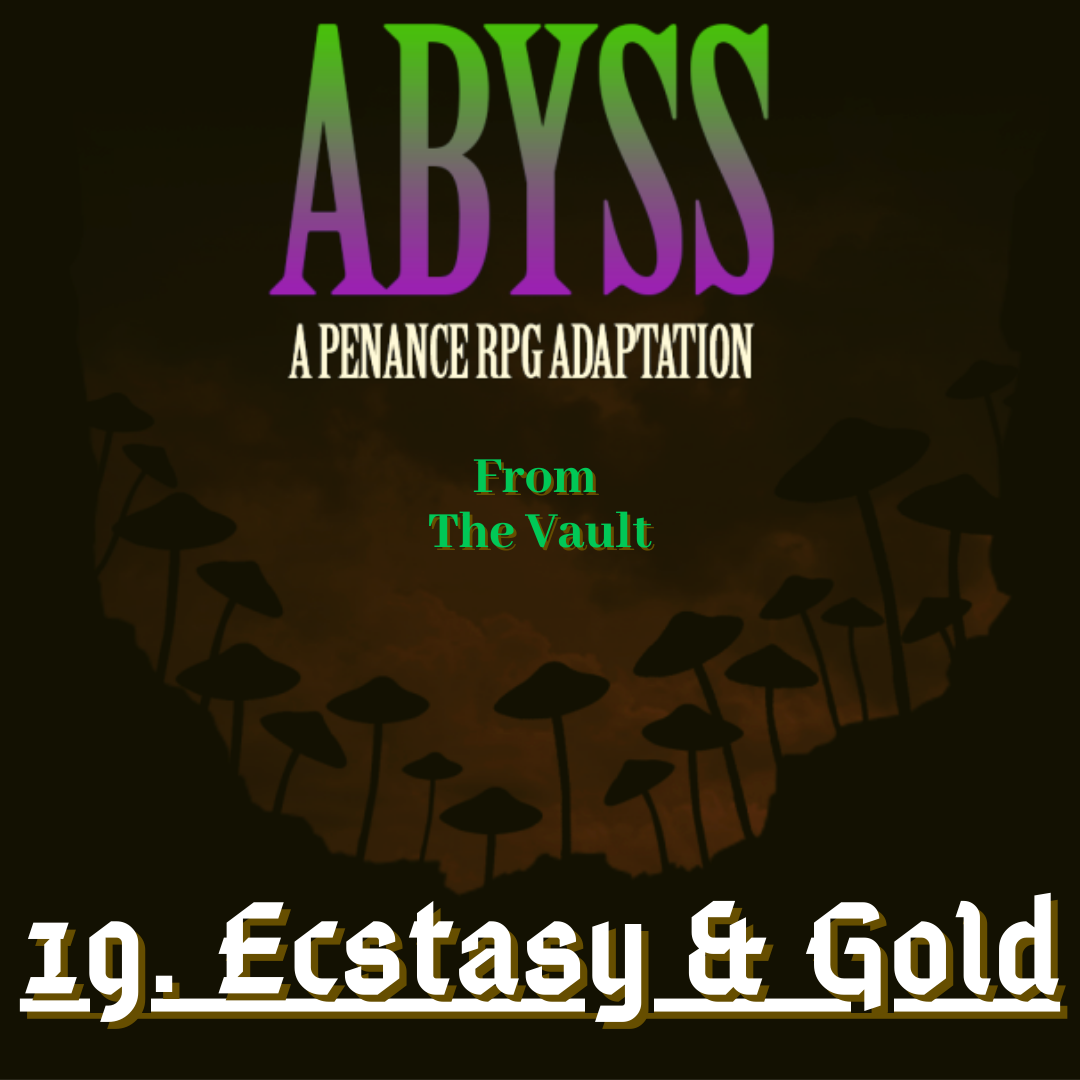 From The Vault: Abyss 19. Ecstasy & Gold