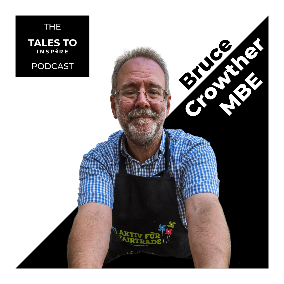 Creating a Fairer World with Bruce Crowther