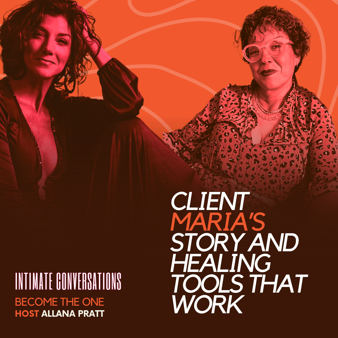 Client Maria's Story and Healing Tools That Work